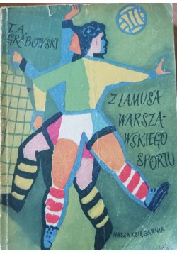 Z lamusa warszawskiego sportu
