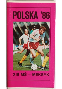 Polska '86. XIII MŚ - Meksyk