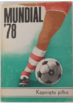 Mundial '78 Kopnięta piłka...