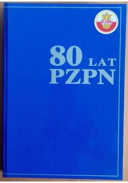 Monografia 80 lat PZPN